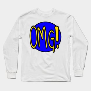 OMG! Long Sleeve T-Shirt